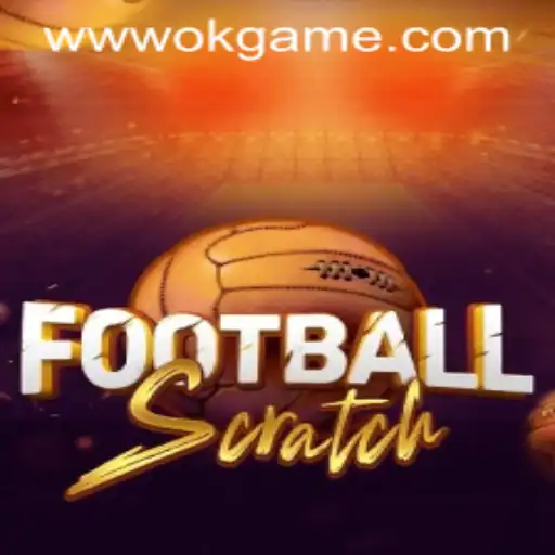 The Exciting World of FootballScratch: A Deep Dive into OKGame's Latest Sensation