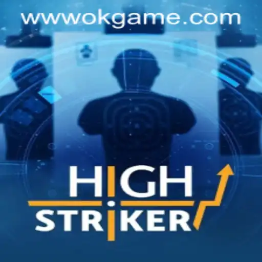 HighStriker: An In-Depth Look at the Thrilling Game by OKGame