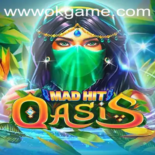 MadHitOasis: A Thrilling Dive into the Virtual Realm with OKGame