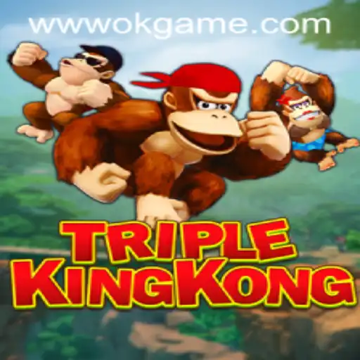 TripleKingKong: Unleashing the Excitement of OKGame
